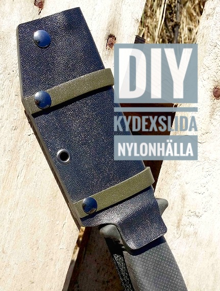 Tillverka en Kydexslida med Nylonbälteshälla